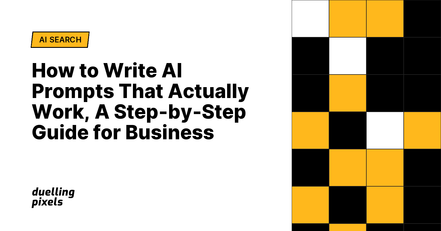 How to Write AI Prompts That Actually Work, A Step-by-Step Guide for Business