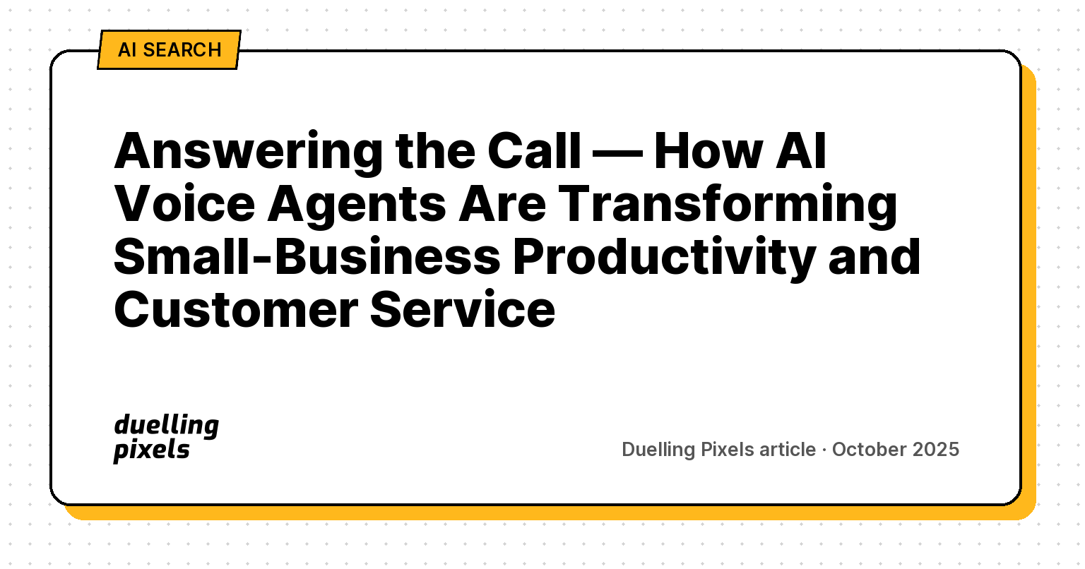 Answering the Call — How AI Voice Agents Are Transforming Small-Business Productivity and Customer Service