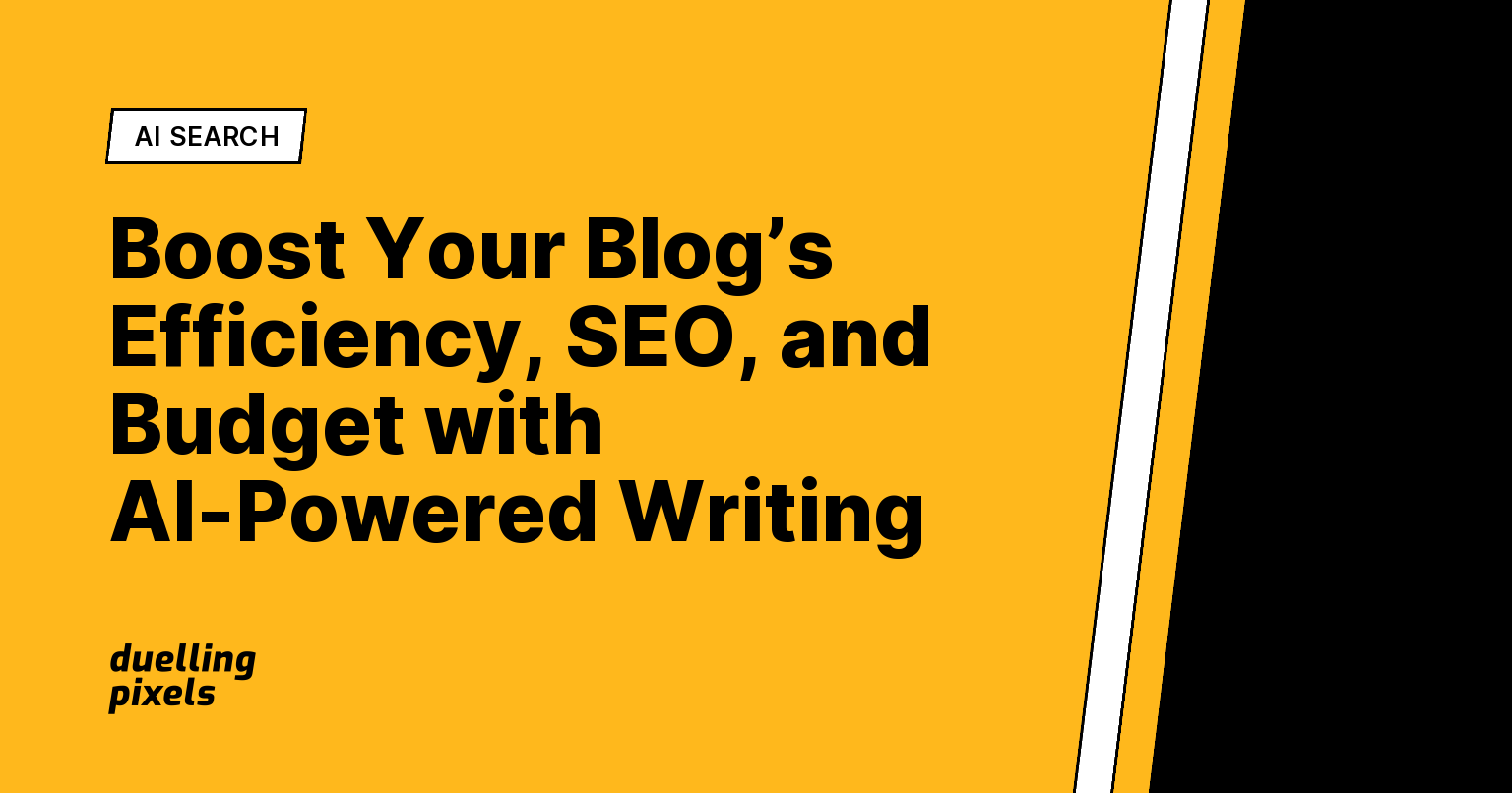 Boost Your Blog’s Efficiency, SEO, and Budget with AI-Powered Writing