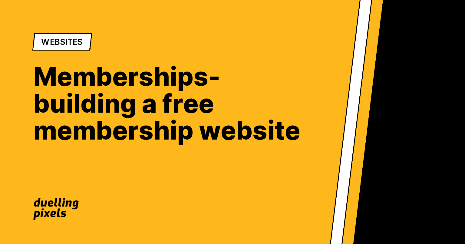 Memberships- building a free membership website