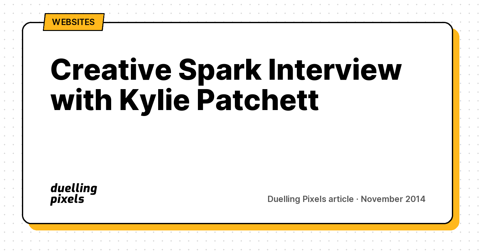 Creative Spark Interview with Kylie Patchett