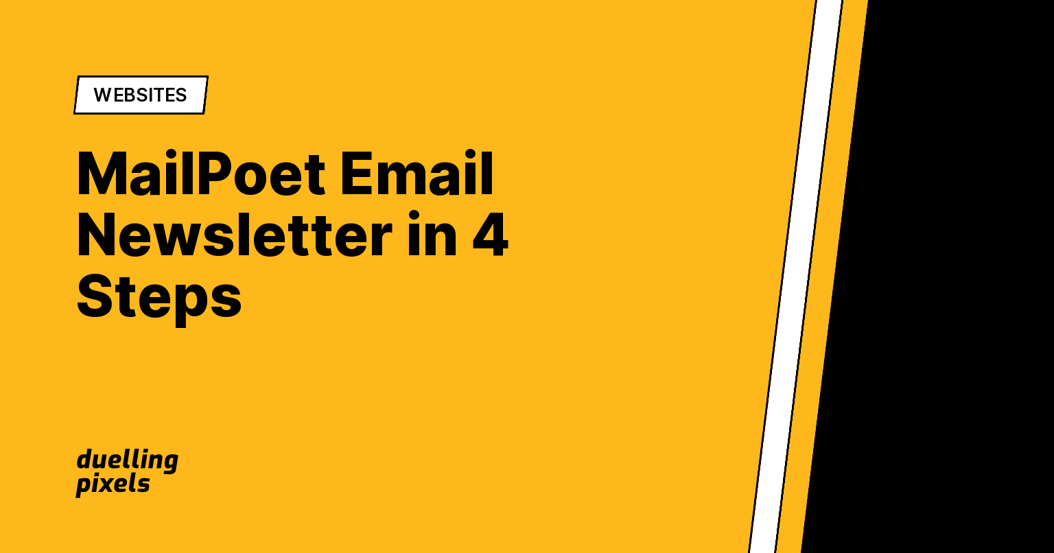 MailPoet Email Newsletter in 4 Steps