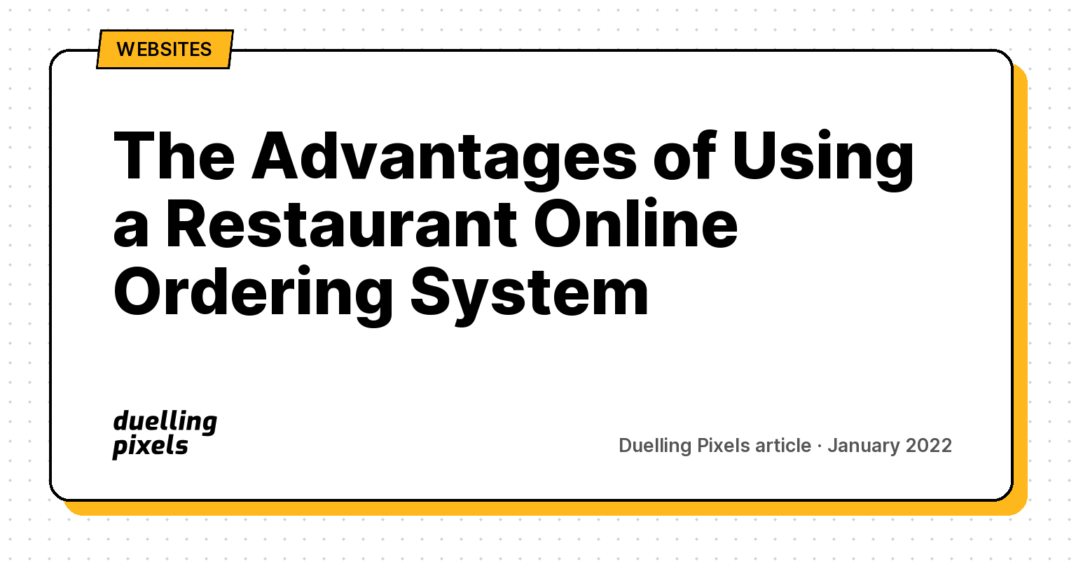 The Advantages of Using a Restaurant Online Ordering System