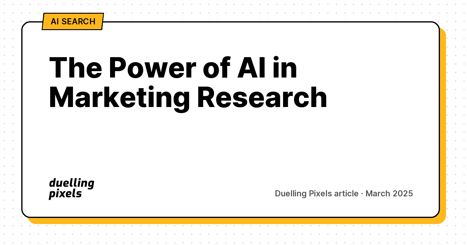 The Power of AI in Marketing Research