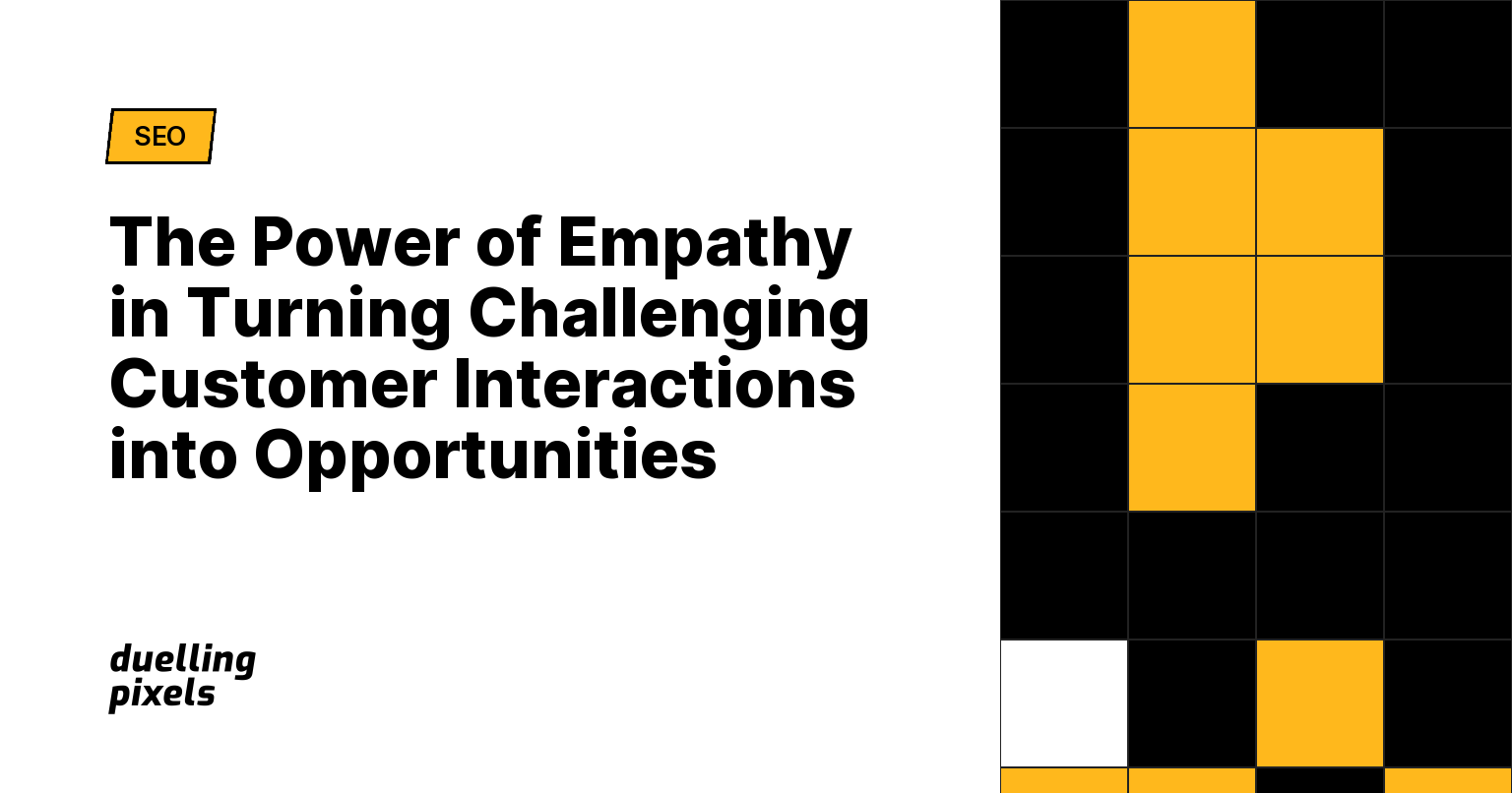 The Power of Empathy in Turning Challenging Customer Interactions into Opportunities