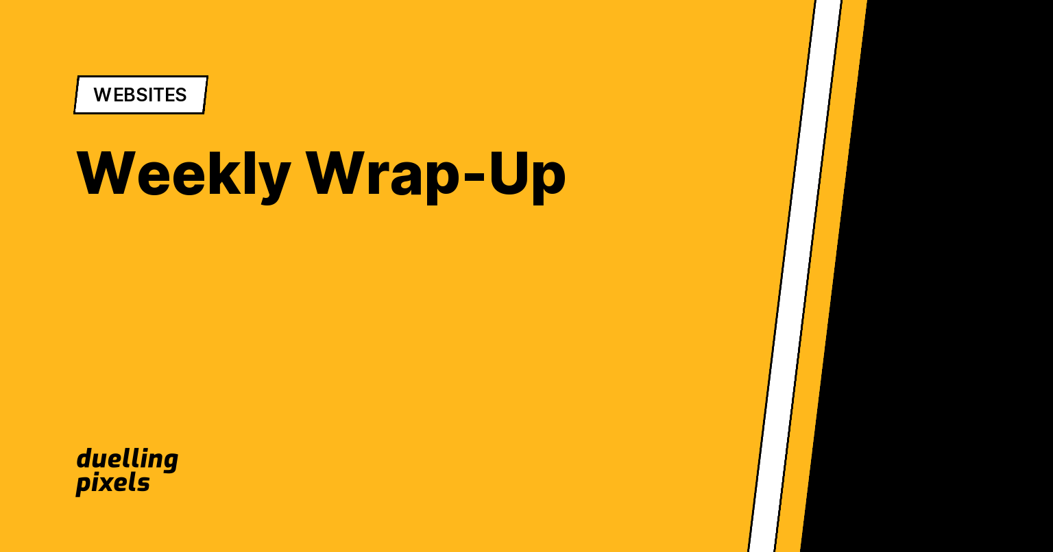 Weekly Wrap-Up