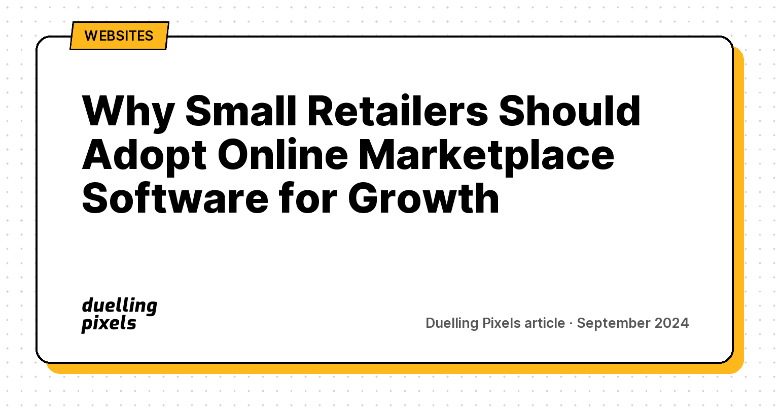 Why Small Retailers Should Adopt Online Marketplace Software for Growth
